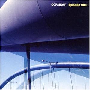 Copshow - Don't Need No Protection